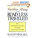 Further Along the Road Less Traveled: The Unending Journey Towards Spiritual Growth
