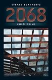 2068: K�ln Krimi