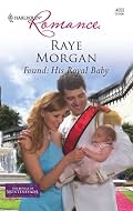 Found: His Royal Baby (Harlequin Romance)