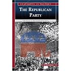 The Republican Party: The Story of the Grand Old Party (Snapshots in History) (Snapshots... by  Dale Anderson