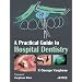 A Practical Guide to Hospital Dentistry
