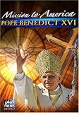 Mission to America: Pope Benedict XVI
