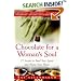 Chocolate for a Woman's Soul: 77 Stories to Feed Your Spirit and Warm Your Heart (Chocolate)