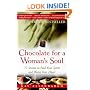 Chocolate for a Woman's Soul: 77 Stories to Feed Your Spirit and Warm Your Heart