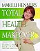 Marilu Henner's Total Health Make-over