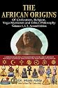 African Origins of Civilization, Religion, Yoga Mysticism and Ethics Philosophy