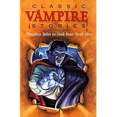 Classic Vampire Stories: Timeless Tales to Sink Your Teeth into