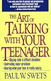 The Art of Talking With Your Teenager