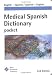 Medical Spanish Dictionary Pocket: English-spanish, Spanish