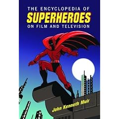 The Encyclopedia of Superheroes on Film and Television