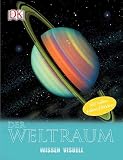 Wissen visuell. Der Weltraum: Mit tollen Folien-Effekten - Alex Barnett