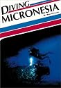 Diving Micronesia (Aqua Quest Diving Series)