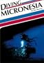 Diving Micronesia (Aqua Quest Diving Series)