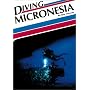 Diving Micronesia (Aqua Quest Diving Series)