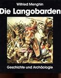 Produkt-Bild: Die Langobarden: Geschichte und Arch&auml;ologie