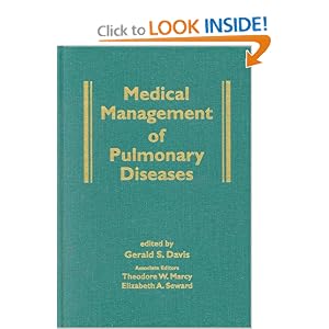 Medical Management of Pulmonary Diseases (Clinical Guides to Medical Management) by Theodore Marcy