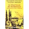 La Chartreuse de Valldemosa : George Sand et Chopin � Majorque