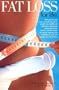 Fat Loss for Life: Your Complete Guide to Fat Loss and Wellbeing Incorporating Psychology, Nutrition and Training into One Comprehensive Action Plan Ensuring Total Success