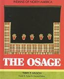 The Osage (Indians of North America)