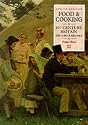 Food and Cooking in 19th-Century Britain: History and Recipes (Food & cooking in Britain)