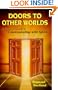 Doors to Other Worlds: A Practical Guide to Communicating with Spirits