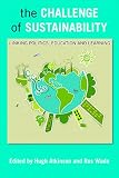 The challenge of sustainability : linking politics, education and learning