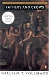 Fathers and Crows (Seven Dreams)