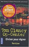 Op-Center, Tome 7 : Diviser pour régner par Tom Clancy Op-Center, Tome 7 : Diviser pour régner par Clancy