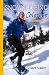 Snowshoeing Colorado, 2nd Ed.