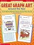 Great Graph Art Around the Year (Math Skills Made Fun, Grades 2-3)