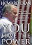 You Have the Power: How to Take Back Our Country and Restore Democracy in America You Have the Power: How to Take Back Our Country and Restore Democracy in America