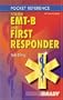 Pocket Reference for the EMT-B and First Responder (2nd Edition)