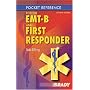 Pocket Reference for the EMT-B and First Responder (2nd Edition) (Pocket Reference)