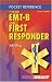  : Pocket Reference for the EMT-B and First Responder (2nd Edition) (Pocket Reference)