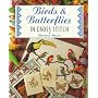 Birds and Butterflies in Cross Stitch (The Cross Stitch Collection)