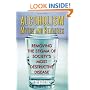 Alcoholism Myths and Realities: Removing the Stigma of Society's Most Destructive Disease
