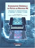 Echographie cérébrale du foetus au nouveau né: Imagerie et hémodynamique