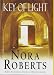 Key of Light (Key Trilogy 1) by Nora Roberts