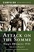 Search : ATTACK ON THE SOMME: Haig's Offensive 1916 (Pen & Sword Military)
