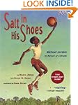 Salt in His Shoes: Michael Jordan in...