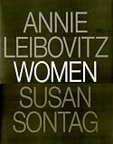 Women - Annie Leibovitz, Susan Sontag