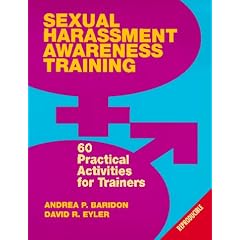 Sexual Harrassment Awareness Training: 60 Practical Activities for Trainers