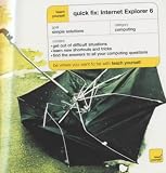 Internet Explorer 6 (Teach Yourself Quick Fix)