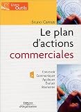 Le plan d'actions commerciales : Le concevoir Le communiquer L'appliquer L'�valuer et le r�orienter
