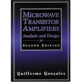 Microwave Transistor Amplifiers: Analysis and Design (2nd Edition)