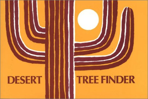 Desert Tree Finder: A Pocket Manual for Identifying Desert Trees (Nature Study Guides) under General in The Books Store