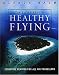 The
Little
Book
of
Healthy
Flying