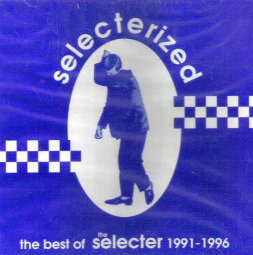 CD-Charts  Music : Selecterized: the Best of the Selecter 1991-1996