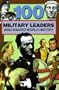 100 Military Leaders Who Shaped World History (100 Series)