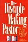 The Disciple Making Pastor